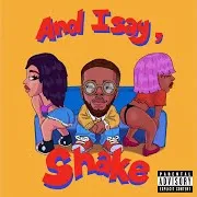 And, I Say Shake Ft Dre